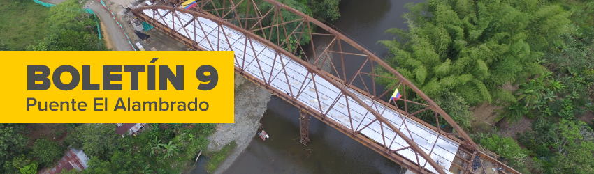CON UN AVANCE DE OBRA DEL 94.2%, LA ESTRUCTURA DEL PUENTE EL ALAMBRADO FUE INSTALADA EN SU LUGAR DEFINITIVO